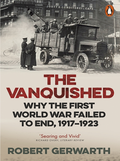 Title details for The Vanquished by Robert Gerwarth - Available